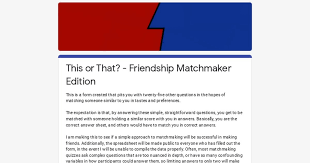 That's where the 21 questions game can come into play. This Or That The Straightforward Friendship Matchmaker Quiz Needafriend