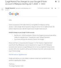 That will take you to a menu that will take you to a series of other menus, but most of the time, unless you have an. Get Ready To Pay 6 Tax For Using Google G Suites If You Re A Malaysian Tech