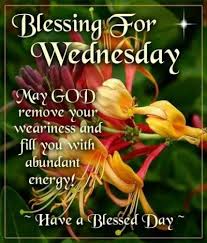 Wednesday bible blessings positive blessed wednesday quotes the light of the lord will shine on your path today and forevermore. 180 Beautiful Wednesday Blessings Quotes Sayings Images Pictures Etandoz