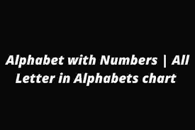 A cipher is used to encrypt a message so that it won't be able to be understood if it gets into the wrong hands. Alphabet With Numbers All Letter In Alphabets Chart Hindi Exam
