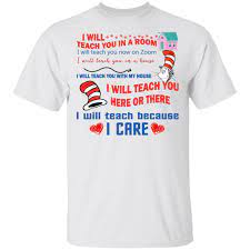 Dr Seuss I Will Teach You In A Room Shirt Narutees Com Teaching Shirts Teaching Dr Seuss Shirts