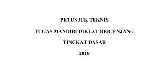 Laporan tugas mandiri diklat berjenjang tingkat dasar bagi pendidik paud tahun.2017. Download Petunjuk Teknis Tugas Mandiri Diklat Berjenjang Tingkat Dasar 2018 Edukasi Paud Indonesia