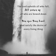 Psalm 145 14 16 Psalms Psalm 145 Godly Relationship