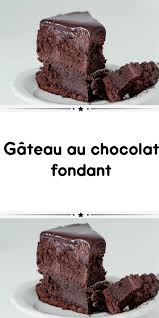 Gateau Au Chocolat Fondant Recette Gateau Chocolat Facile Gateau Chocolat Fondant Gateau Chocolat