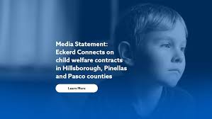 Eckerd Connects to end Tampa Bay child welfare contracts