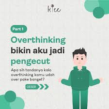 Klee Layanan Psikologi On Twitter Overthinking Adalah Kondisi Saat Kamu Memikirkan Suatu Hal Secara Berlebihan Hingga Menimbulkan Perasaan Insecure Cemas Perasaan Takut Dan Gangguan Lainnya Apa Tandanya Kalo Overthinkingmu Udah Sangat