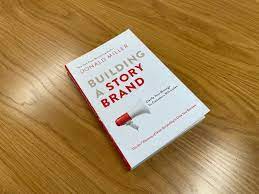 Building a story brand review. Book Review Of Building A Story Brand A Book About More Effective Marketing Parry Field Lawyers