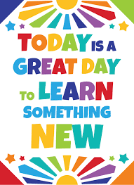 Even if he is an attention whore, let him have his fun, he just wanted to share how good he felt, don't be such a party pooper. Today Is A Great Day To Learn Something New Print Your Own Posters Sproutbrite