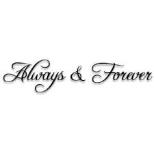 By benna crawford tattoo designer. Always And Forever Quotes Quotesgram Forever Quotes Forever And Always Tattoo Inspiring Quote Tattoos