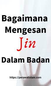 Beberapa tanaman pengusir jin berikut ini tak hanya cantik, tapi juga mampu melindungi rumah dari serangan gaib. Bagaimana Mengesan Jin Dalam Badan Perawat Islam Dot Com