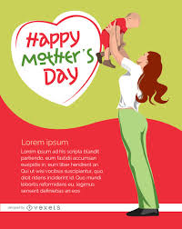 This world will be a barren place if you got money and happiness but there is nobody to share it with. Happy Mother S Day Poster Vector Download