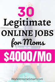 30 Legit Stay At Home Mom Jobs No Experience No Degree In 2020 Mom Jobs Work From Home Jobs Online Jobs From Home