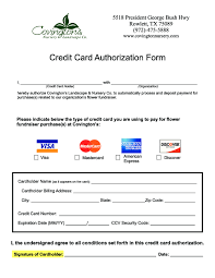 A credit card authorization form is the legitimate document that contains the credit card information signed by the cardholder. Fundraiser Credit Card Authorization Form Covingtons