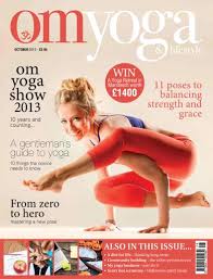 For the first time in three decades, yoga can be taught, but the law will still bar teachers from using sanskrit names for poses. Om Yoga Magazine October 2013 Issue 35 Subscriptions Pocketmags