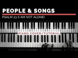 Psalm 23 Chords By People Songs Ft Josh Sherman Worship