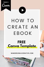 Pdf instruction with direct links is included in the package. How To Create An Ebook Free Canva Template Wandersouls Creative