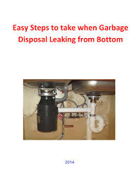 Maybe you would like to learn more about one of these? Garbage Disposal Leaking From Bottom Simple Easy Steps To Take By Diy Home Issuu