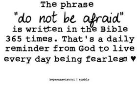 So How Many Times Is Fear Not Actually In The Bible Words Quotes Inspirational Quotes
