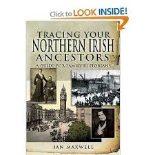 Tracing Your Northern Irish Ancestors A Guide For Family Historians Family History Ian Maxwell Genealogy Ireland Family History Family Genealogy