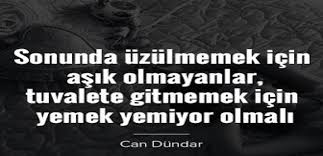 Aşkın tarifi yapılmaz ama adam iyi söylemiş :) ahmet kardeşime itaf olunur. En Guzel Can Dundar Sozleri Can Dundar Siirleri