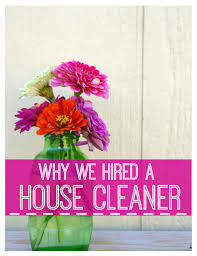 Make sure to put things away, pick up, file, and generally tidy up so that the cleaner can do their job well. Why I Changed My Mind About Hiring A Cleaning Service Money Saving Mom