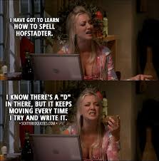 I Have Got To Learn How To Spell Hofstadter Scattered Quotes