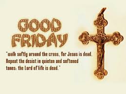 Christians spread all across the globe, it is considered as more of a mourning day remembering the crucifixion of jesus. Happy Good Friday Wishes 2021 Messages Greetings Images Downlaod Unique Collection Of Wishes Messages Greetings Text Messages For All Occasion Or Festival