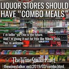 Liquor Stores Should Have Combo Meals The Wine Stalker Liquor Store Liquor Root Beer