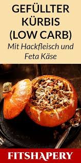 Ein Leckeres Rezept Fur Gefullten Kurbis Aus Dem Ofen Dieses Einfache Gericht Mit Hackfleisch Schmeckt Sowohl K Gerichte Mit Hackfleisch Kurbis Gesund Rezepte