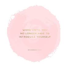 Work Until You No Longer Have To Introduce Yourself Desktop Wallpaper Inspirational Quotes For Girl Bosses Boss Quotes Girl Boss Quotes Inspirational Quotes
