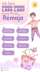 Ide Seru Kado Anak Laki Laki Yang Mulai Remaja School Of Parenting