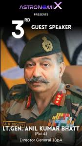 🚀 We are honored to welcome Lt. General Anil Kumar Bhatt (Retd.) as our  3rd esteemed speaker! As the Director General of the Indian Space  Association, former Colonel of the 9 Gorkha Rifles, and having ...