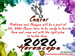 You know what you want and it's time to go. Cancer 2020 Horoscope Cancer Horoscope 2020 Yearly Predictions