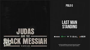 You can listen to the. Polo G Last Man Standing Youtube