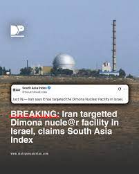 Dialogue - BREAKING: Iran targetted Dimona nucle@r facility in Israel, claims South Asia Index #DialoguePakistan #IranResponseAttack #TelAviv #ballisticmissiles #Retaliation #Iran #Tehran #IranUnderAttack #IranianMilitary #Tehran #DimonaNuclearFacility ...