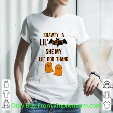 Последние твиты от she my lil boo thang (@shanelmdg). Hot Shawty A Lil Batty She My Lil Boo Thang Halloween Shirt Hoodie Sweater Longsleeve T Shirt