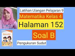 Kunci jawaban matematika kelas 4 halaman 152. Latihan B Matematika Halaman 152 Kelas 4 Youtube