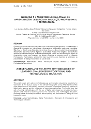 A geração z é a definição sociológica para a geração de pessoas nascidas, em média, entre a segunda metade dos anos 1990 até o início do ano 2010. Pdf Geracao Z E As Metodologias Ativas De Aprendizagem Desafios Na Educacao Profissional E Tecnologica