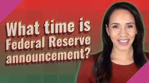 The federal reserve board of governors in washington dc. What Time Is Federal Reserve Announcement Youtube