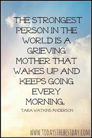 This Includes Women Who Have Suffered Miscarriages Losing A Child Is Losing A Child It Is No Different And Anyone Who Grieving Mother Grief Quotes Quotes