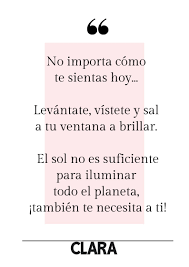 Lo que siembres hoy dará sus frutos mañana (og mandino) para estudiar bien hay que poner la mirada en el presente, pero también es bueno motivarse mirando hacia el futuro. 15 Frases Motivadoras Para Llevar La Cuarentena Con Mucho Arte