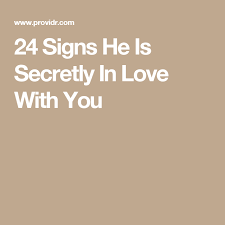 Are you wondering how to find out if someone loves you secretly? 24 Signs He Is Secretly In Love With You Signs He Loves You Love Signs