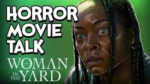 The Woman in the Yard Review - Horror Movie Talk