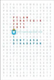 Mendengar ucapan nia, kedua telapak tangan pak arso langsung. Pelan Strategik Intan 2011 2015