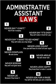 Administrative professionals day is celebrated each year on the wednesday of the last full week in april and is the focal point of administrative professionals make a special effort on this day to let the administrative assistants and other office support professionals who make it easier for you to do. Administrative Assistant Laws Blank Lined 6x9 Admin Assistant Journal Notebook As Funny Appreciation Day Administrative Professional Day Special Day For Office Worker Professionals Wonders Workplace 9781097676781 Amazon Com Books