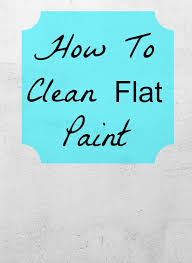 If you know what type of paint you have used on the marked wall, this will help when it comes to cleaning it. Dirty Walls Flat Paint What S A Girl To Do Home Ec 101