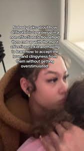 Coming from A Non Affectionate Family and Ending Up with The Most  Affectionate Kids