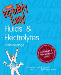 Fluids And Electrolytes Made Incredibly Easy Australian