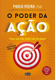 Todos em português e no formato pdf. Baixar Livro O Poder Da Acao Paulo Vieira Em Pdf Epub Mobi Ou Ler Online Le Livros