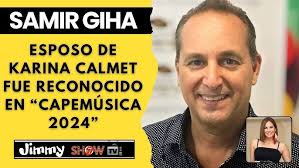 SAMIR GIHA: Ex-esposo de Karina Calmet fue reconocido por los "Premios  Capemúsica 2024"